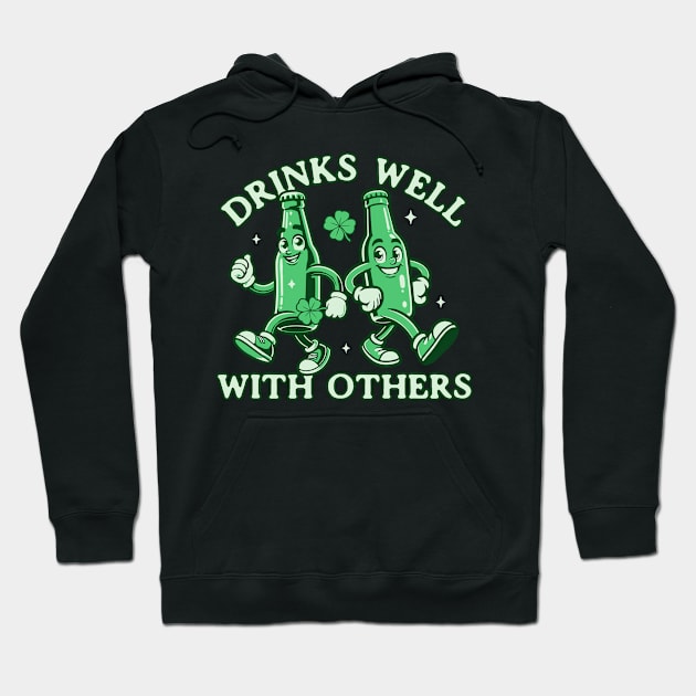 Drinks Well with Others Funny St Patricks Day Drinking Hoodie by OrangeMonkeyArt